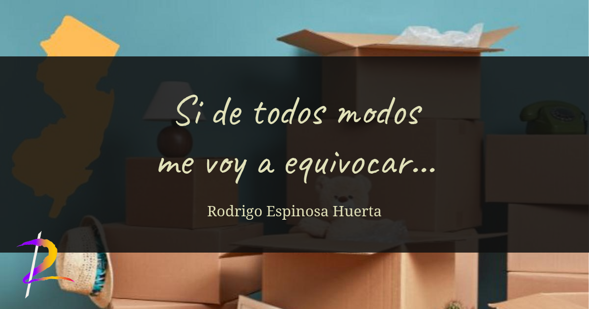 Si de todos modos me voy a equivocar